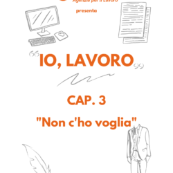 IO, LAVORO | LA STORIA DI ARTURO – CAP.3