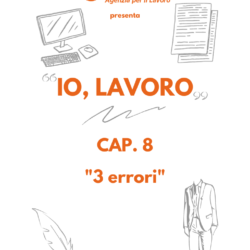 IO, LAVORO | LA STORIA DI ARTURO – CAP.8
