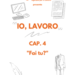 IO, LAVORO | LA STORIA DI ARTURO – CAP. 4